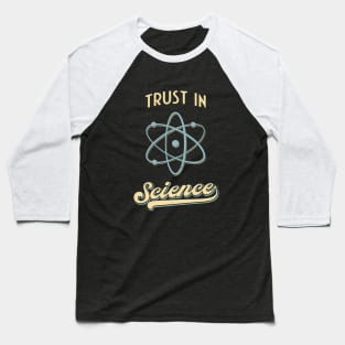 Trust In Science Physics Fun Retro Atom Baseball T-Shirt